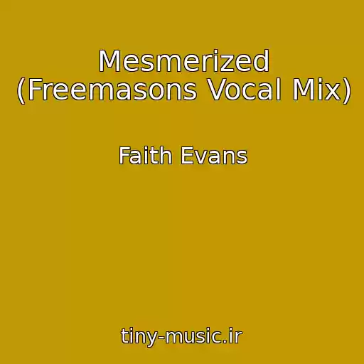 کاور آهنگ Mesmerized (Freemasons Vocal Mix) از Faith Evans
