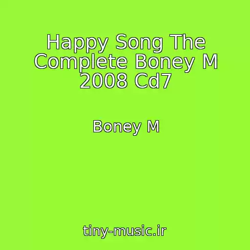 کاور آهنگ Happy Song The Complete Boney M 2008 Cd7 از Boney M