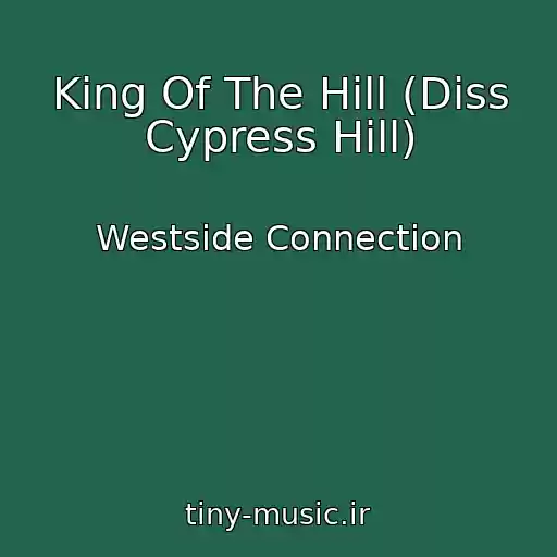 کاور آهنگ King Of The Hill (Diss Cypress Hill) از Westside Connection