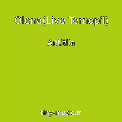 کاور آهنگ Olena(Live Ternopіl) از Antitіla