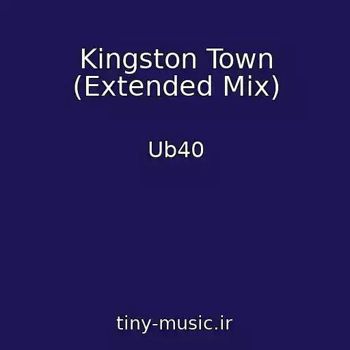کاور آهنگ Kingston Town (Extended Mix) از Ub40