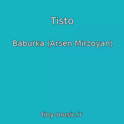 کاور آهنگ Tіsto از Baburka (Arsen Mirzoyan)