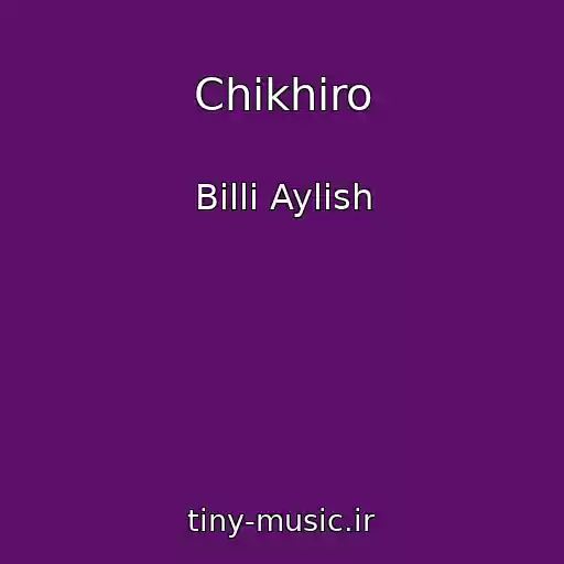کاور آهنگ Chikhiro از Billi Aylish