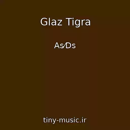 کاور آهنگ Glaz Tigra از As⁄Ds