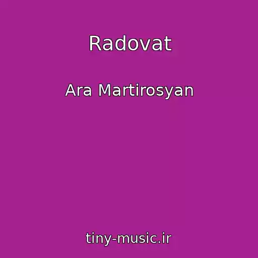 کاور آهنگ Radovat از Ara Martirosyan
