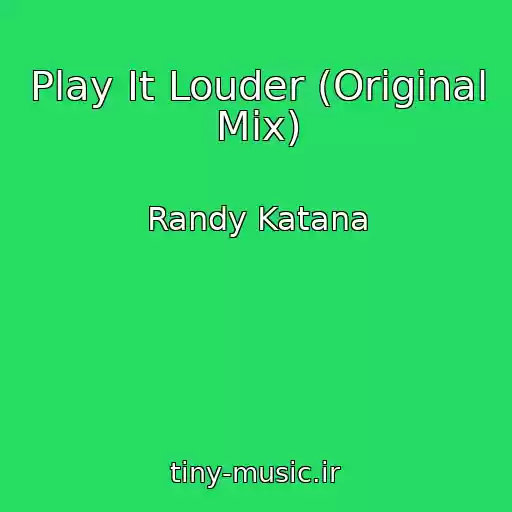 کاور آهنگ Play It Louder (Original Mix) از Randy Katana