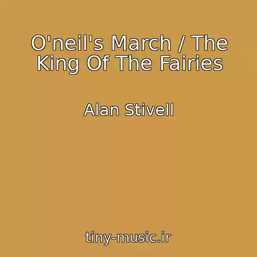 کاور آهنگ O'neil's March / The King Of The Fairies از Alan Stivell