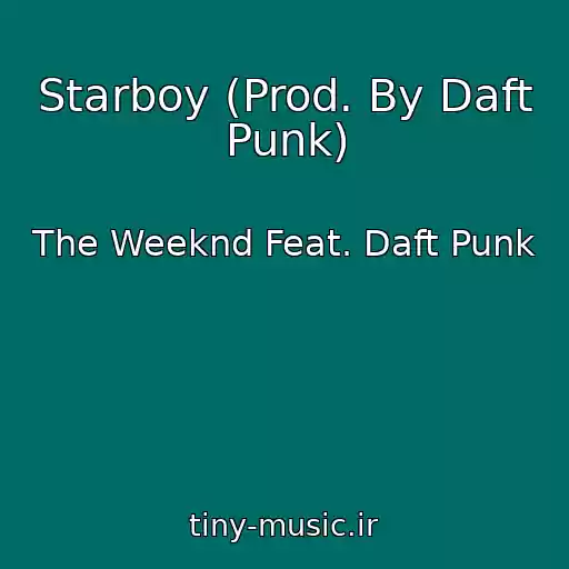 کاور آهنگ Starboy (Prod. By Daft Punk) از The Weeknd Feat. Daft Punk