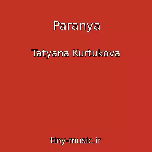 کاور آهنگ Paranya از Tatyana Kurtukova