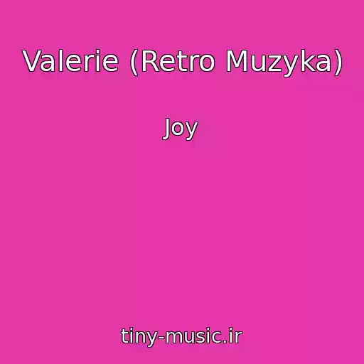 کاور آهنگ Valerie (Retro Muzyka) از Joy