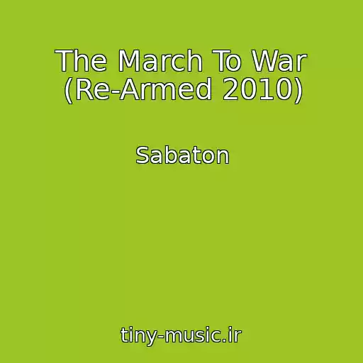 کاور آهنگ The March To War (Re-Armed 2010) از Sabaton