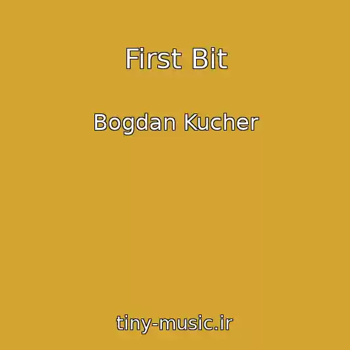 کاور آهنگ First Bit از Bogdan Kucher