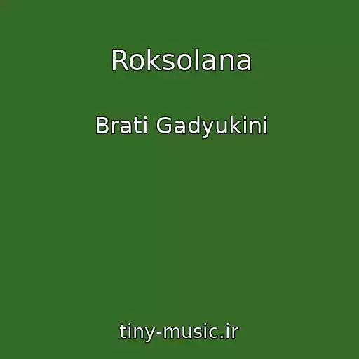 کاور آهنگ Roksolana از Brati Gadyukіni