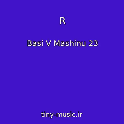 کاور آهنگ R از Basi V Mashinu 23