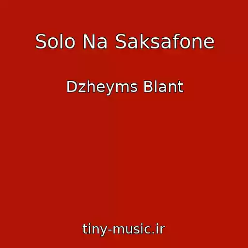 کاور آهنگ Solo Na Saksafone از Dzheyms Blant
