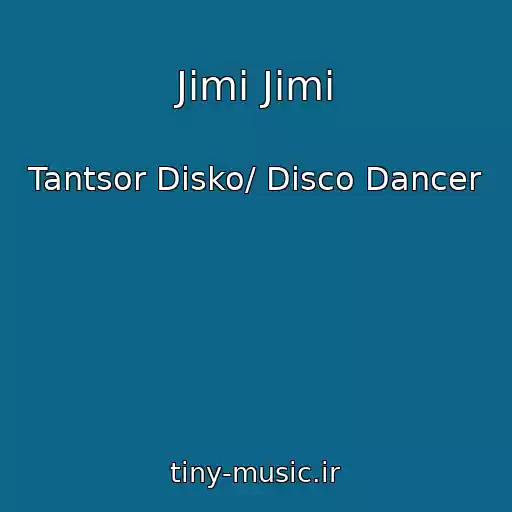 کاور آهنگ Jimi Jimi از Tantsor Disko/ Disco Dancer