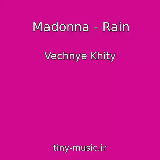 کاور آهنگ Madonna - Rain از Vechnye Khity