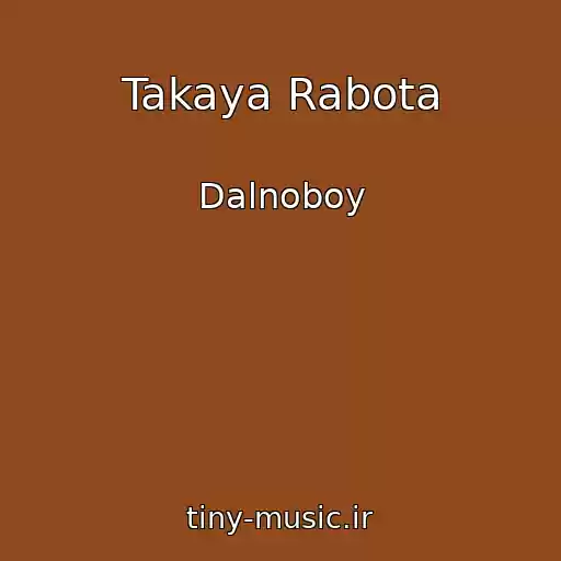 کاور آهنگ Takaya Rabota از Dalnoboy