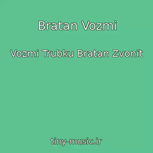 کاور آهنگ Bratan Vozmi از Vozmi Trubku Bratan Zvonit