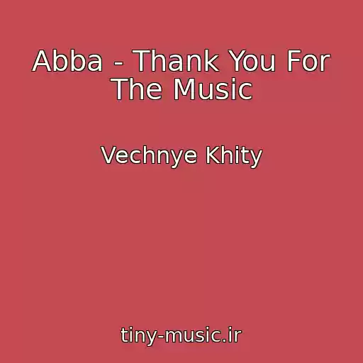 کاور آهنگ Abba - Thank You For The Music از Vechnye Khity