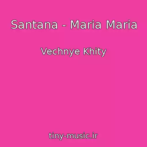کاور آهنگ Santana - Maria Maria از Vechnye Khity