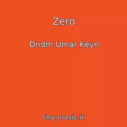 کاور آهنگ Zero از Dndm Umar Keyn