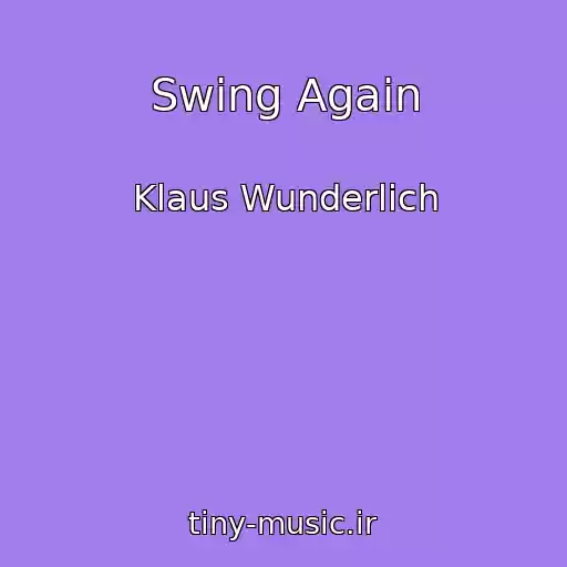 کاور آهنگ Swing Again از Klaus Wunderlich