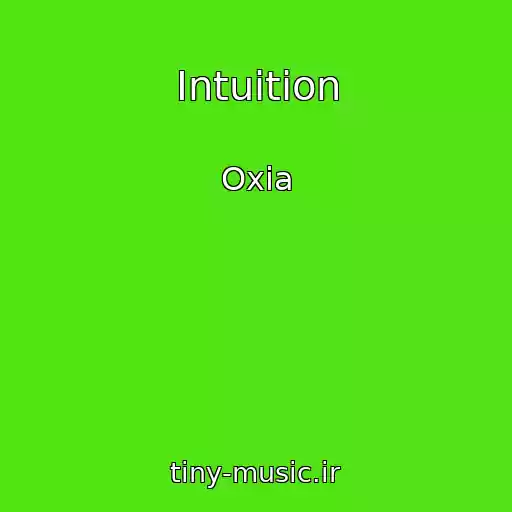 کاور آهنگ Intuition از Oxia
