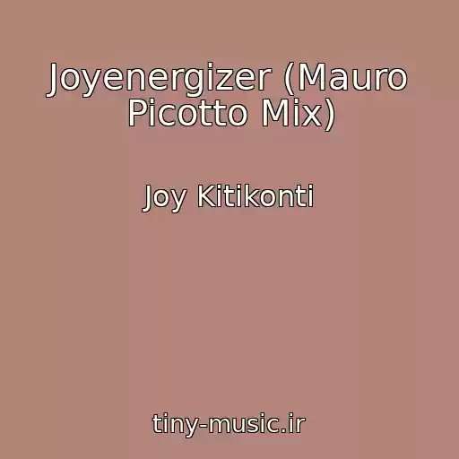 کاور آهنگ Joyenergizer (Mauro Picotto Mix) از Joy Kitikonti
