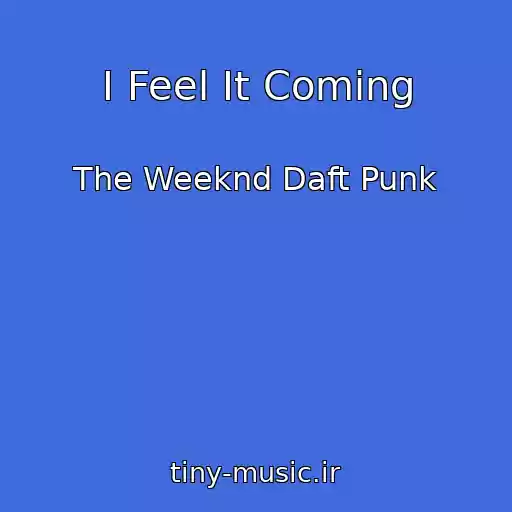 کاور آهنگ I Feel It Coming از The Weeknd Daft Punk
