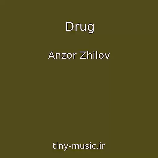 کاور آهنگ Drug از Anzor Zhilov