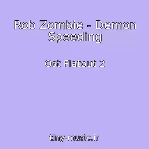 کاور آهنگ Rob Zombie - Demon Speeding از Ost Flatout 2