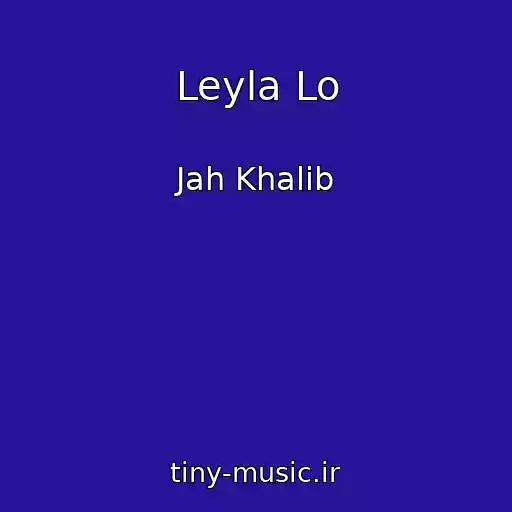 کاور آهنگ Leyla Lo از Jah Khalib