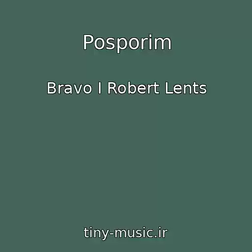 کاور آهنگ Posporim از Bravo I Robert Lents