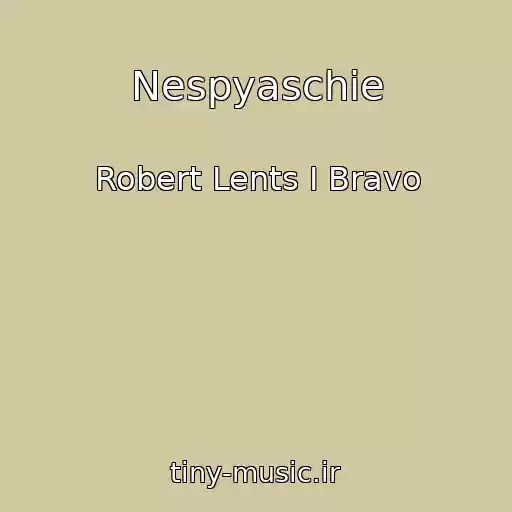 کاور آهنگ Nespyaschie از Robert Lents I Bravo