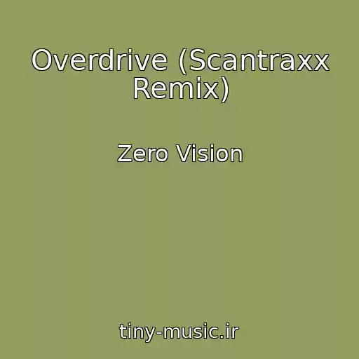 کاور آهنگ Overdrive (Scantraxx Remix) از Zero Vision