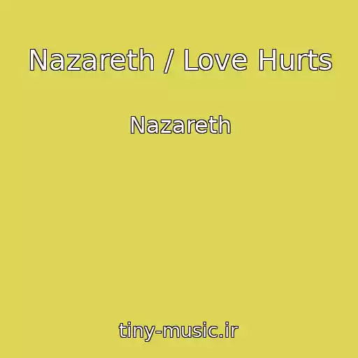 کاور آهنگ Nazareth / Love Hurts از Nazareth