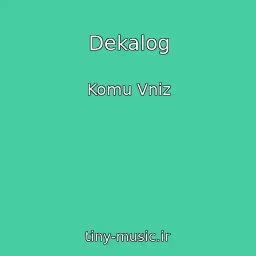 کاور آهنگ Dekalog از Komu Vniz
