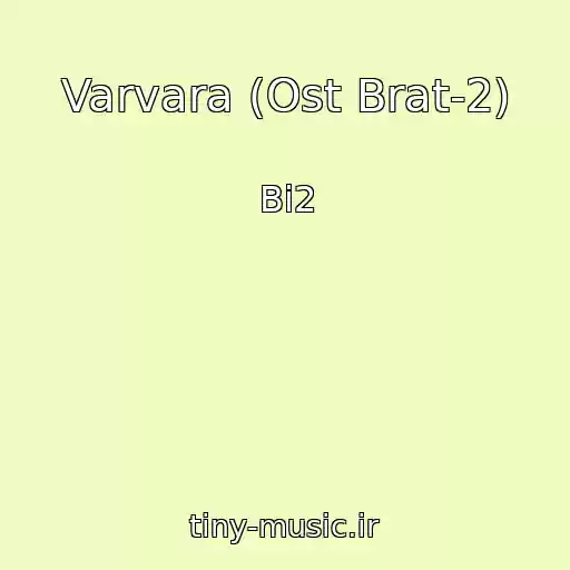 کاور آهنگ Varvara (Ost Brat-2) از Bi2