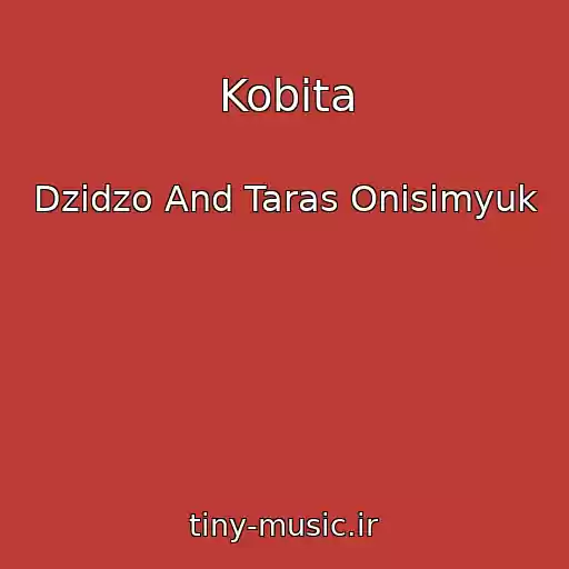 کاور آهنگ Kobіta از Dzіdzo And Taras Onisimyuk
