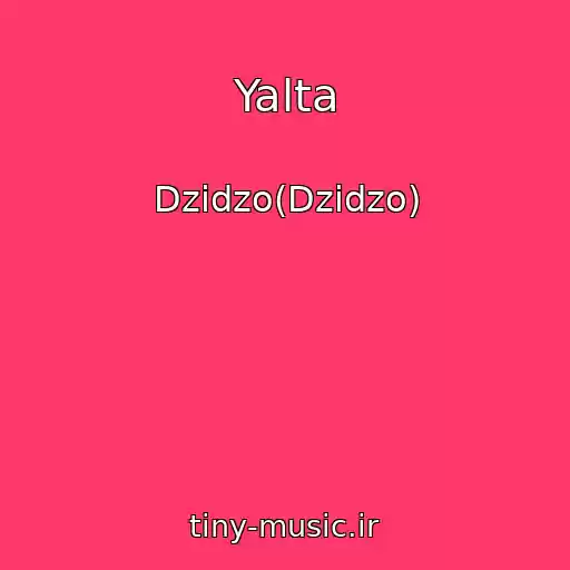 کاور آهنگ Yalta از Dzidzo(Dzіdzo)