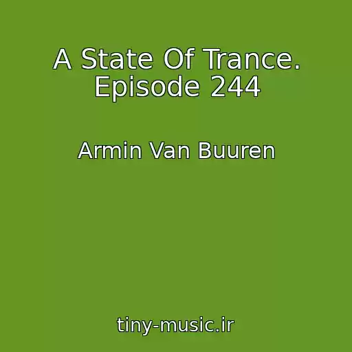 کاور آهنگ A State Of Trance. Episode 244 از Armin Van Buuren