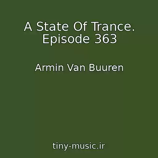 کاور آهنگ A State Of Trance. Episode 363 از Armin Van Buuren