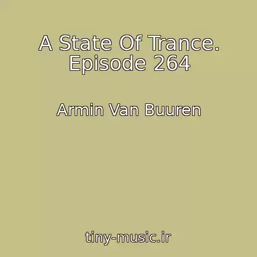 کاور آهنگ A State Of Trance. Episode 264 از Armin Van Buuren