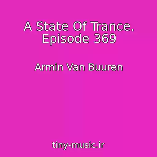 کاور آهنگ A State Of Trance. Episode 369 از Armin Van Buuren
