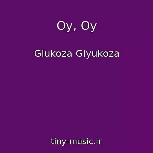 کاور آهنگ Oy, Oy از Glukoza Glyukoza