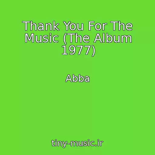 کاور آهنگ Thank You For The Music (The Album 1977) از Abba