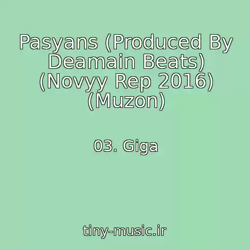 کاور آهنگ Pasyans (Produced By Deamain Beats) (Novyy Rep 2016) (Muzon) از 03. Giga