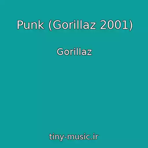 کاور آهنگ Punk (Gorillaz 2001) از Gorillaz