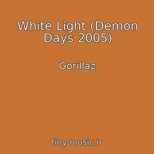 کاور آهنگ White Light (Demon Days 2005) از Gorillaz